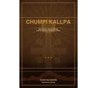 CHUMPI KALLPA: Stone Power, Sacred Healing, and the Shamanic Mysteries of Peru