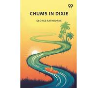 Chums In DixieOr The Strange Cruise Of A Motorboat (Edition1)