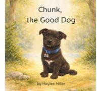 Chunk, the Good Dog