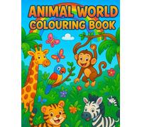 Chunky Friend's: Animal World Coloring Book For Kids Explore Wild, Farm & Sea Animals With Fun Coloring Pages - A Roaring Adventure For Kids Ages 4-8