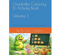 Chunkzilla Coloring & Activity Book: Fun Mazes, Puzzles, Drawing and Cookie Adventures for Kids ages 4 - 8