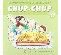 Chup-chup 10: Leemos con Teresa, Pepe y Lola