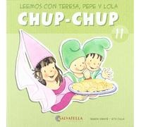 Chup-chup 11: Leemos con Teresa, Pepe y Lola