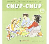 Chup-chup 13: Leemos con Teresa, Pepe y Lola