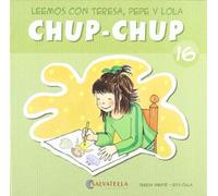 Chup-chup 16: Leemos con Teresa, Pepe y Lola