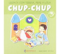 Chup-chup 3: Leemos con Teresa, Pepe y Lola