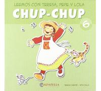 Chup-chup 6: Leemos con Teresa, Pepe y Lola