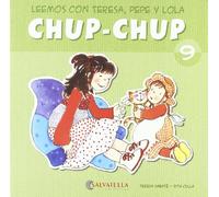 Chup-chup 9: Leemos con Teresa, Pepe y Lola