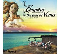Chupitos de Formentera / Trep-X - In the Eyes of Venus