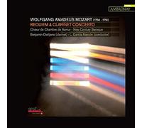 Chur de Chambre de Namur / Leonardo García Alarcón / Benjamin Dieltjens / New Century Baroque - Mozart: Requiem & Clarinet Concerto