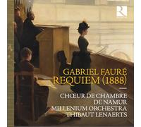 Chœur de Chambre de Namur - Millenium Orchestra - Thibaut Lenaerts - Requiem (1888)