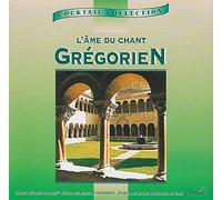 chœur des moines bénédictins de santo domingo de silos - L’Âme Du Chant Grégorien