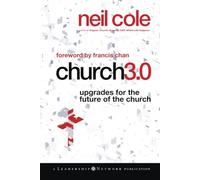 Church 3.0: Upgrades for the Future of the Church: 49 (Jossey-Bass Leadership Network Series)