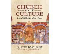 Church and Culture in the Middle Ages (350-814)