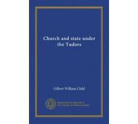 Church and state under the Tudors