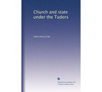 Church and state under the Tudors