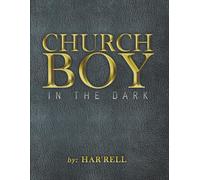 CHURCH BOY IN THE DARK (FROM: THE PULPIT TO: THE PEWS)