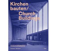 Church Buildings - An archive of post-war Modernism: Ein Archiv der Nachkriegsmoderne / An Archive of Post-War Modernism