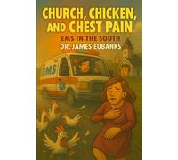 Church, Chicken, and Chest Pain: EMS in the South