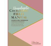 Church Girl: The Essentials: Unapologetic Church Girl Companion Workbook (Unapologetic Church Girl: Faith For Real Life)