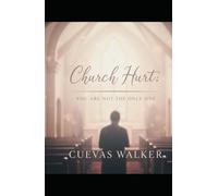 Church Hurt: You are not the only one