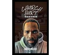 Church Hurt: You are not the only one