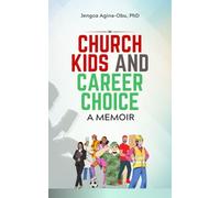 CHURCH KIDS AND CAREER CHOICE: A Memoir