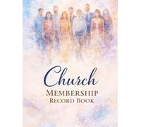 Church Membership Record Book: Member Information Register with Baptism Records and Family Details. Parishioner Logbook