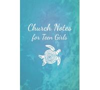 Church Note Taking Journal for Teen Girls: Sea Turtle Structured Sermon Notebook for Christian Youth and Woman of God