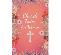 Church Note Taking Journal: Red, Floral Structured Church Notebook for Woman of Christ