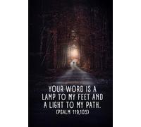 Church Notes - Journal of Faith: Your word is a lamp to my feet and a light to my path