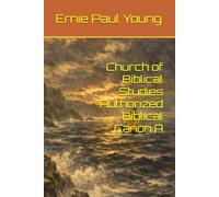 Church of Biblical Studies Authorized Biblical Canon A