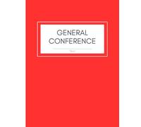 Church of Jesus Christ of LDS General Conference Notebook Study Journal Youth Missionary Gift Red cover two conferences one year: Latter Day Saints ... impressions book two conferences one year