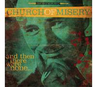 Church of misery - And then there were none...
