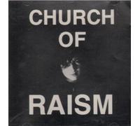 CHURCH OF RAISM - S/T CD UK ISSUE PRESSED IN GERMANY CREATION 1989