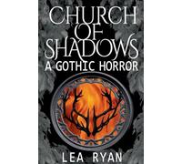 Church of Shadows: A Gothic Horror