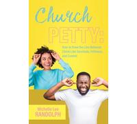 Church Petty: How to Draw the Line Between Christ-Like Servitude, Pettiness, and Control