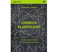 Church Plantology Video Study: The Art and Science of Planting Churches [DVD]