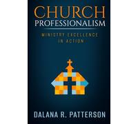 CHURCH PROFESSIONALISM: Ministry Excellence in Action