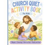 Church Quiet Activity Book for Kids Ages 4-6: Old Testament Christian Coloring, Come Follow Me, Mazes, Search and Find, Dot to Dot Activities for Sacrament Meeting
