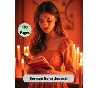 Church Sermon Notebook | A Faith Journal for Worship & Study: 120 Pages to Write Down Sermon Messages, Prayers & Bible Study Notes