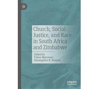Church, Social Justice, and Race in South Africa and Zimbabwe