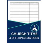 Church Tithe and Offering Log Book: for Small Churches to Record Donations and Offerings
