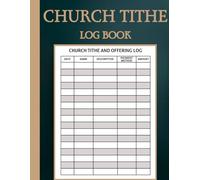 Church Tithe and Offering Log Book: Simple Financial Record Book for Small Churches to Track Donations and Contributions