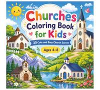 Churches Coloring Book for Kids: 30 Cute and Easy Church Scenes - Ages 4 to 8
