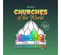 CHURCHES of the World: Autism-Friendly Calm Coloring Book (Calm Coloring Books: Of the World Series)