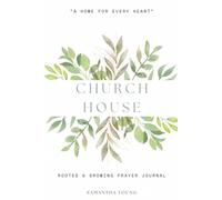 ChurchHouse: Rooted & Growing Prayer Journal