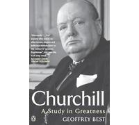 Churchill: A Study in Greatness