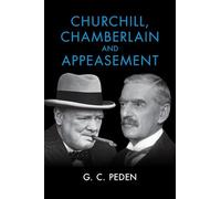 Churchill, Chamberlain and Appeasement
