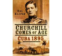 Churchill Comes of Age: Cuba 1895